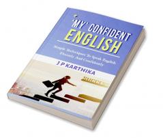 My' Confident English Simple Techniques To Speak English Fluently And Confidently