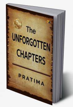 The Unforgotten Chapters