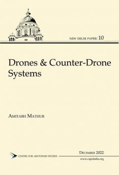 Drones & Counter- Drone Systems