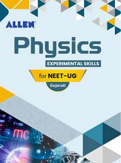 PHYSICS: Experimental Skills for NEET-UG in Gujarati by ALLEN