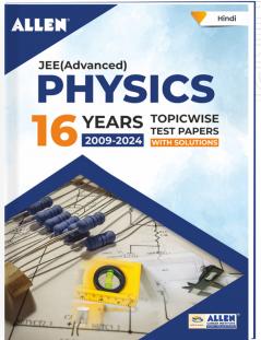 JEE Advanced Physics: 16 Years Topicwise Solved Papers with Solutions in Hindi