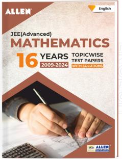 JEE Advanced Mathematics: 16 Years Topicwise Solved Papers with Solutions in English