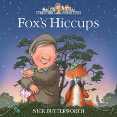 A PERCY THE PARK KEEPER STORY — FOX’S HICCUPS
