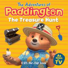 THE ADVENTURES OF PADDINGTON — THE TREASURE HUNT: A LIFT-THE