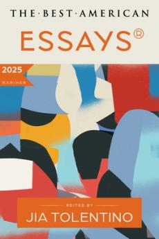 BEST AMERICAN ESSAYS 2025 THE