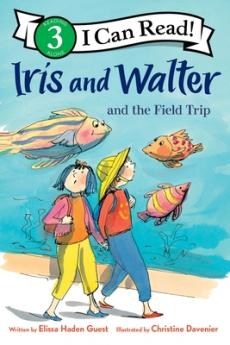 IRIS AND WALTER AND THE FIELD TRIP