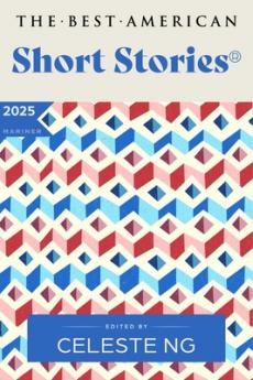 BEST AMERICAN SHORT STORIES 2025 THE