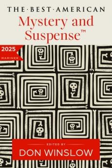 BEST AMERICAN MYSTERY AND SUSPENSE 2025 THE