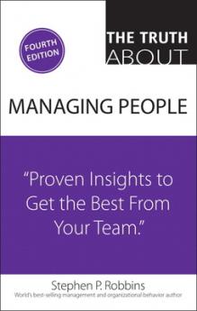 Truth About Managing People The