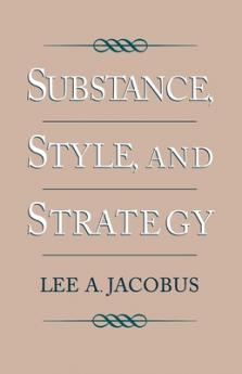 Substance Style and Strategy
