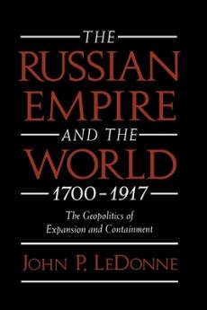 The Russian Empire and the World 1700-1917