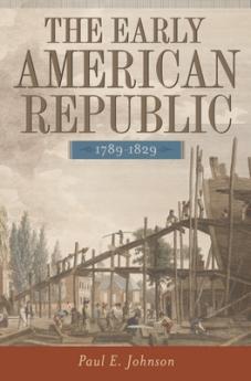 The Early American Republic 1789-1829