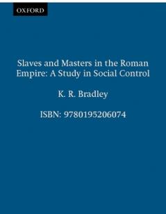 Slaves and Masters in the Roman Empire
