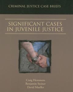 Significant Cases in Juvenile Justice