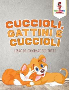 Cuccioli Gattini E Cuccioli