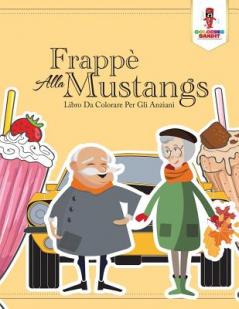 Frappè Alla Mustang