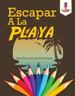 Escapar A La Playa
