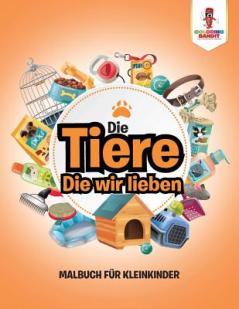 Tiere Die wir lieben