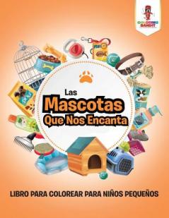 Mascotas Que Nos Encanta