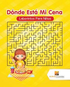 Dónde Está Mi Cena