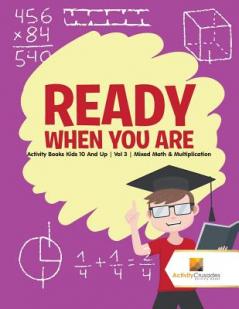 Ready When You Are