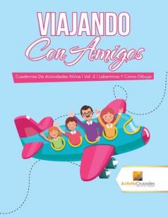 Viajando Con Amigos