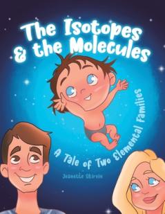 Isotopes & the Molecules