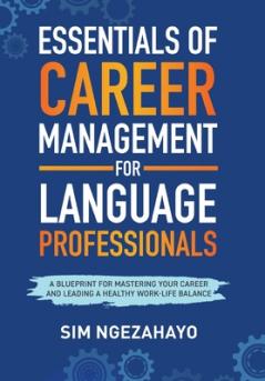 Essentials of Career Management for Language Professionals