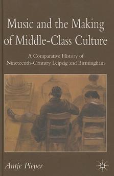 Music and the Making of Middle-Class Culture
