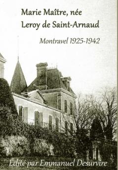 Marie Maître née Leroy de Saint-Arnaud Montravel (1925-1942)