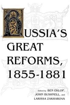 Russia S Great Reforms 1855 1881