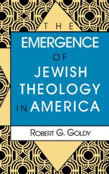 Emergence of Jewish Theology in America