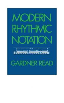 Modern Rhythmic Notation