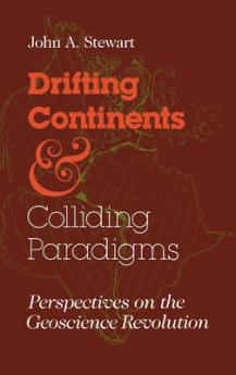 Drifting Continents and Colliding Paradigms