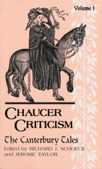 Chaucer Criticism Volume 1