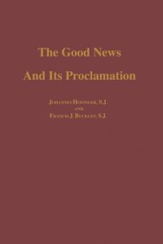 The Good News and its Proclamation