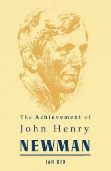 Achievement of John Henry Newman