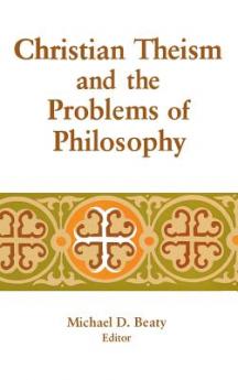 Christian Theism and the Problems of Philosophy