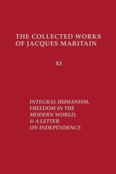 Integral Humanism Freedom in the Modern World and a Letter on Independence Revised Edition