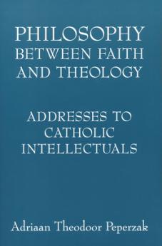 Philosophy Between Faith and Theology