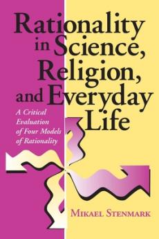 Rationality in Science Religion and Everyday Life