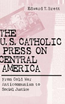 U.S. Catholic Press On Central America