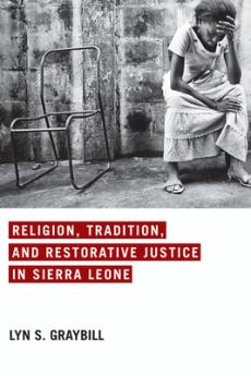 Religion Tradition and Restorative Justice in Sierra Leone