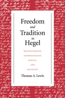 Freedom and Tradition in Hegel
