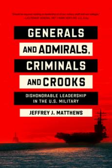 Generals and Admirals Criminals and Crooks