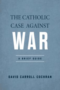 Catholic Case Against War
