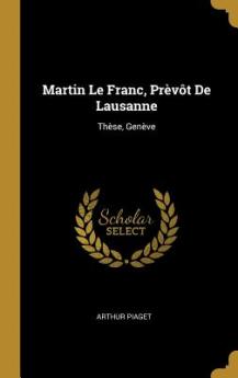 Martin Le Franc Prèvôt De Lausanne