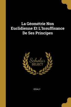 Géométrie Non Euclidienne Et L'Insuffisance De Ses Principes