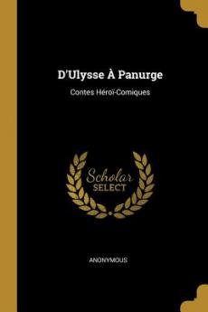 D'Ulysse À Panurge