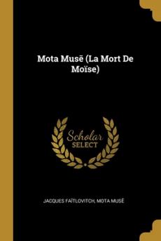 Mota Mus&#275; (La Mort De Moïse)